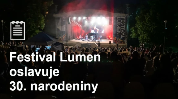 Festival Lumen oslavuje 30. narodeniny