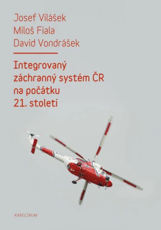 Integrovaný záchranný systém ČR na počátku 21. století