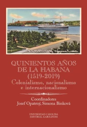 Quinientos anos de La Habana (1519-2019). Colonialismo, nacionalismo e internacionalismo