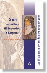 15 dní so svätou Hildegardou z Bingenu