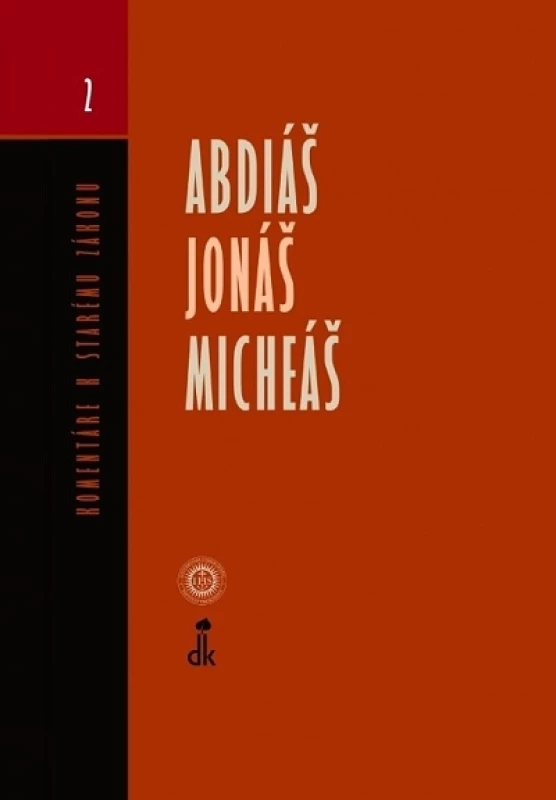 Abdiáš, Jonáš, Micheáš - Komentáre k Starému zákonu 2