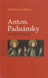 Anton Paduánsky - kazateľ a teológ