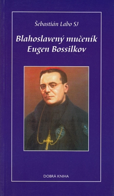 Blahoslavený mučeník Eugen Bossilkov