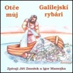 CD - GALILEJSKÍ RYBÁRI
