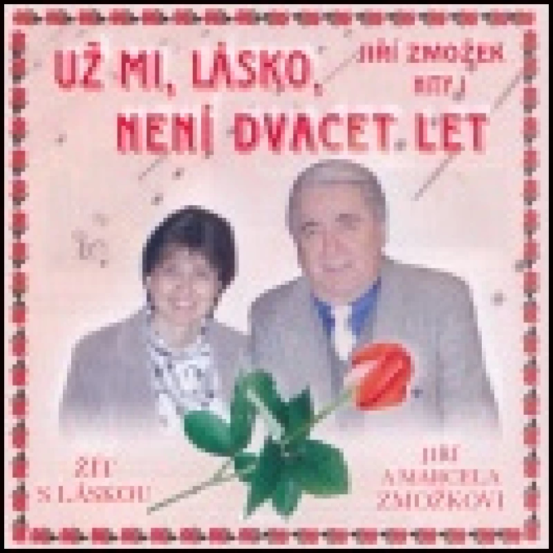 CD - UŽ MI, LÁSKO NENÍ 20 LET