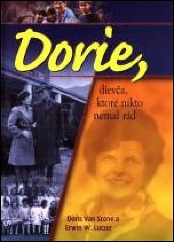 Dorie, dievča ktoré nikto nemal rád