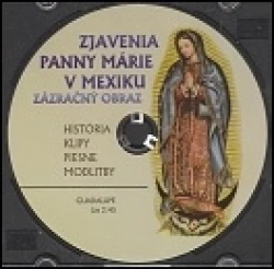 DVD - Zjavenia Panny Márie v Mexiku