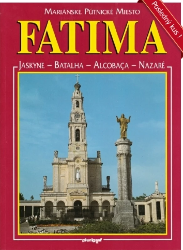 Fatima - mariánske pútnické miesto