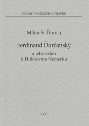 Ferdinand Ďurčanský a jeho vzťah k Hitlerovmu Nemecku (26)