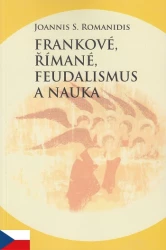 Frankové, Římané, feudalismus a nauka