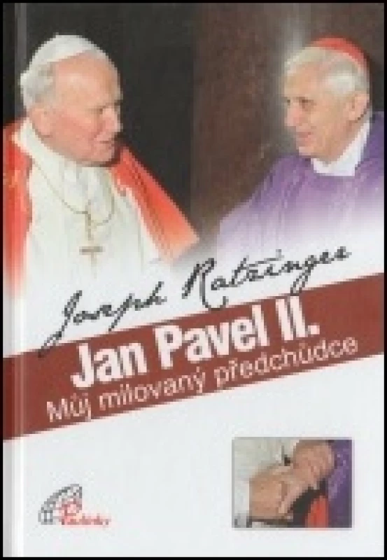 Jan Pavel II. - Můj milovaný předchůdce