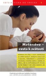 Materstvo - cesta k svätosti (5)