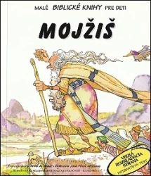 Mojžiš (Malé Biblické knihy pre deti)