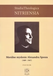 Morálne myslenie Alexandra Spesza (1889-1967)