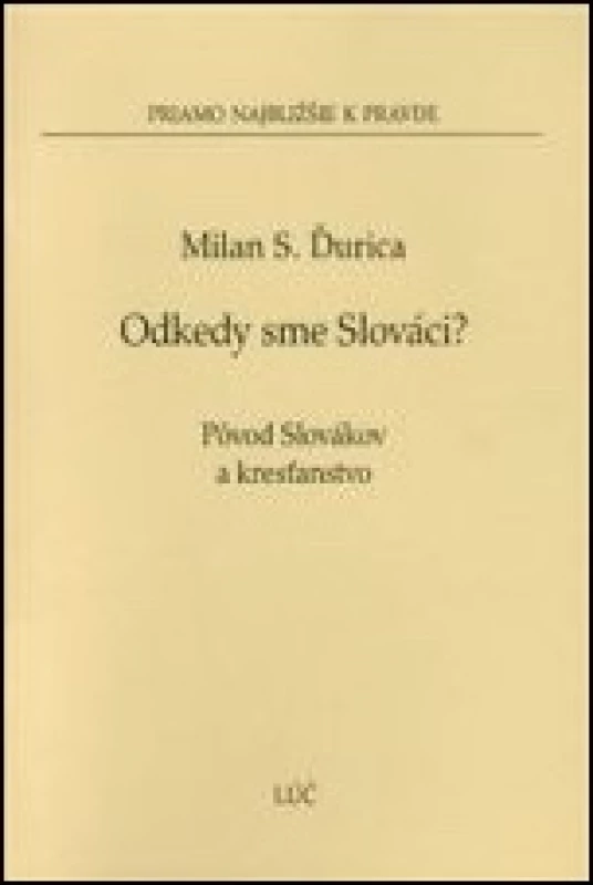 Odkedy sme Slováci? (1)