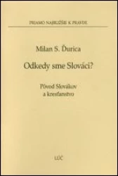 Odkedy sme Slováci? (1)