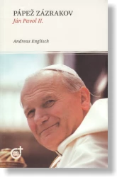 Pápež zázrakov - Ján Pavol II.