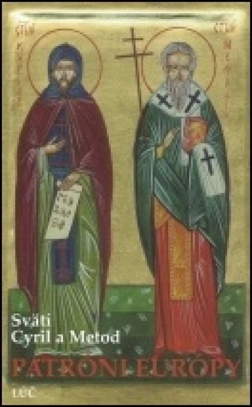 Patróni Európy - Svatí Cyril a Metod