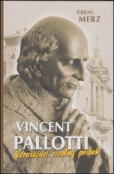 Vincent Pallotti - Vzrušujúci životný príbeh