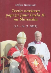 Tretia návšteva pápeža Jána Pavla II. na Slovensku