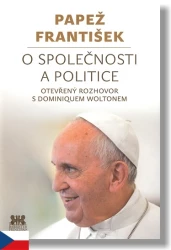 O společnosti a politice - Papež František