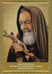 Obrázok A5 Svätý Páter Pio, náš mocný orodovník...