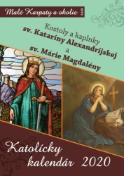 Katolícky kalendár 2020 (nástenný) - Kostoly a kaplnky sv. Kataríny Alexandrijskej a sv. Márie Magdalény