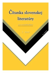 Čítanka slovenskej literatúry pre stredoškolákov, 1. časť