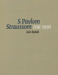 S Pavlom Straussom, rok 1991