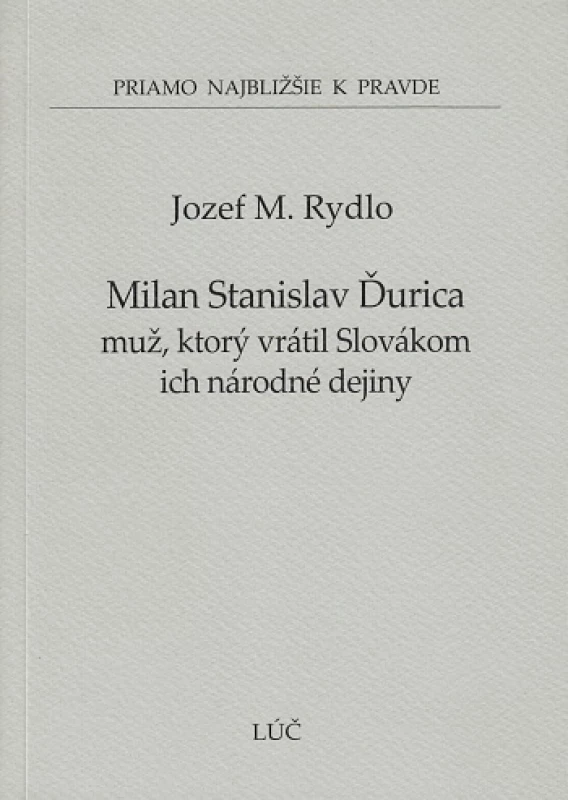 Milan Stanislav Ďurica - muž, ktorý vrátil Slovákom ich dejiny (45)