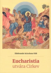 Eucharistia utvára Cirkev