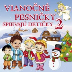 2CD - Vianočné pesničky spievajú detičky