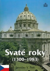 Svaté roky (1300-1983)