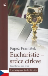 Eucharistie - srdce církve