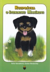 Rozprávka o šteniatku Maxíkovi
