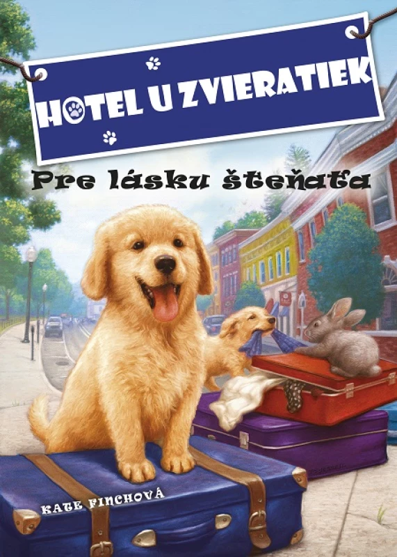 Hotel u zvieratiek - Pre lásku šteňaťa