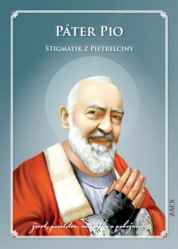 Páter Pio – Stigmatik z Pietrelciny