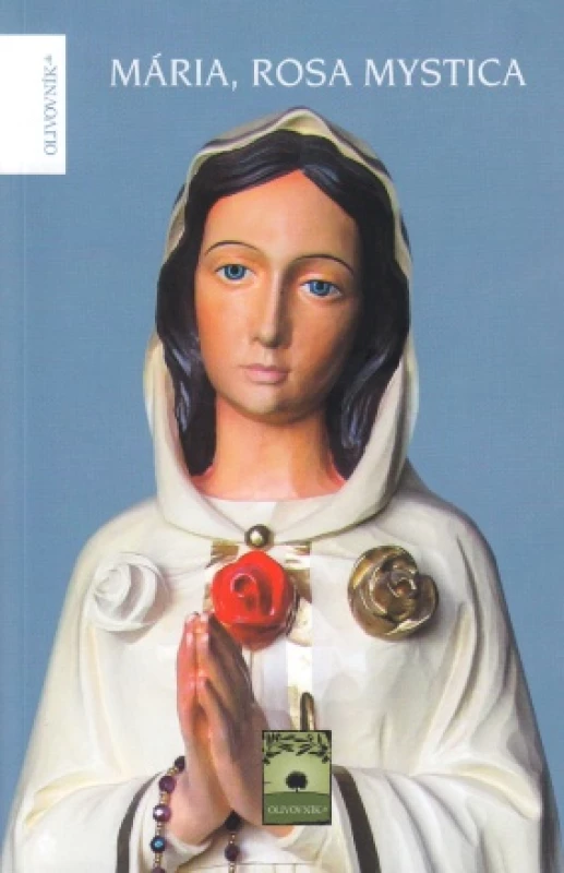 Mária, Rosa Mystica