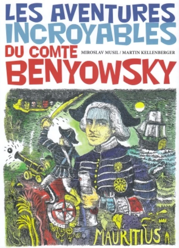 Les Aventures incroyables du Comte Benyowsky