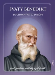 Svätý Benedikt - Duchovný otec Európy