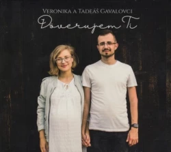 CD - Dôverujem Ti / Gavalovci