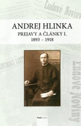 Andrej Hlinka: prejavy a články I. 1893 - 1918