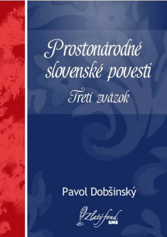 Prostonárodné slovenské povesti. Tretí zväzok